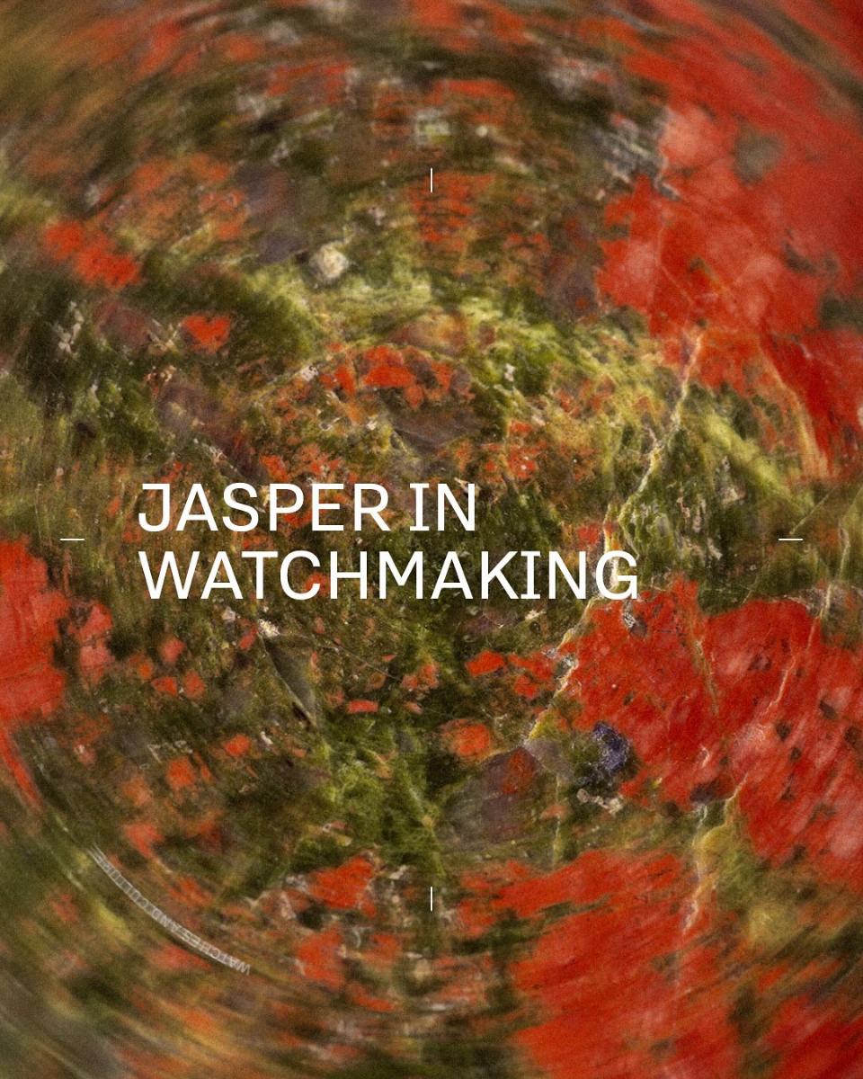 JASPER IN WATCHMAKING_1